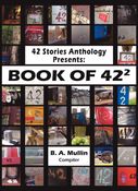 42 Stories Anthology Presents: Book of 42²