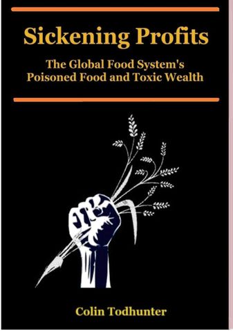 Sickening Profits: The Global Food System's Poisoned Food and Toxic Wealth