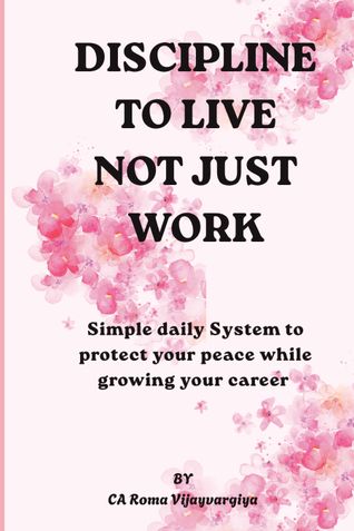 Discipline To Live Not Just Work