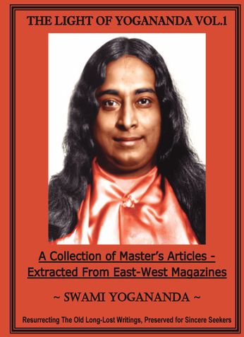 The Light of Yogananda Vol.1