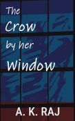 The Crow by Her Window