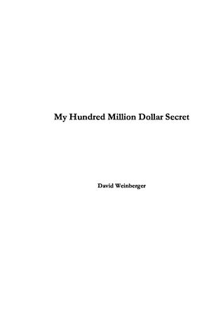 My Hundred Million Dollar Secret