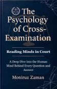 THE PSYCHOLOGY OF CROSS-EXAMINATION: READING MINDS IN COURT