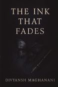 THE INK THAT FADES