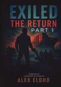 EXILED The return