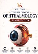 VK LODHI COMPLETE CLINICAL OPHTHALMOLOGY HINDI EDITION