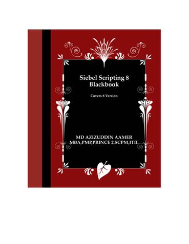 Siebel Scripting 8 Blackbook