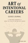 Art of Intentional Careers - Guided Journal