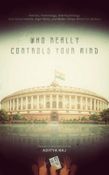 WHO REALLY CONTROLS YOUR MIND