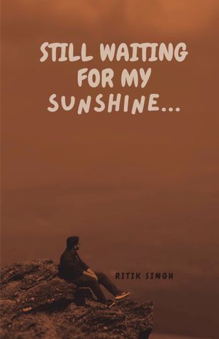 Still Waiting For My Sunshine