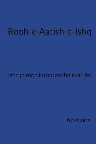 Rooh-e-Aatish-e-Ishq