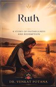 Ruth: A Story of Faithfulness and Redemption