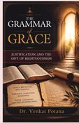 The Grammar of Grace: Justification and the Gift of Righteousness