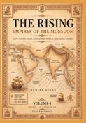 THE RISING EMPIRES OF THE MONSOON