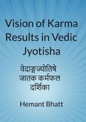 Vision of Karma Results in Vedic Jyotisha