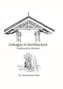 Linkages in Architecture: Traditional to Modern
