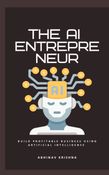 THE AI ENTREPRENEUR