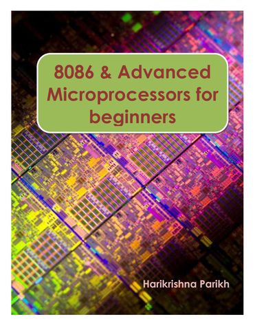 8086 and Advanced  Microprocessors for Beginners