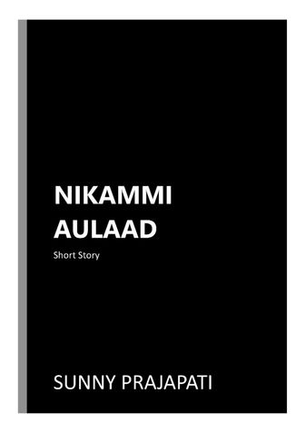 Nikammi Aulaad (निकम्मी औलाद)