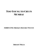 Too Young to Cry in Mumbai