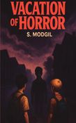 VACATION OF HORROR