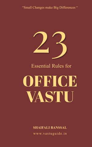 23 Essential Rules For Office Vastu