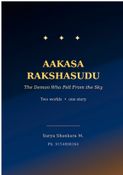Aakasa Rakshasudu - The Demon Who Fell From the Sky