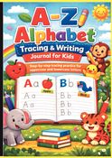 A to Z Alphabet Tracing & Writing Journal for Kids.