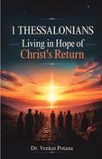 1 Thessalonians: Living in Hope of Christ's Return