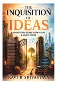 THE INQUISITION OF IDEAS