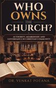 Who Owns the Church? Authority, Membership, and Governance in Christian Community