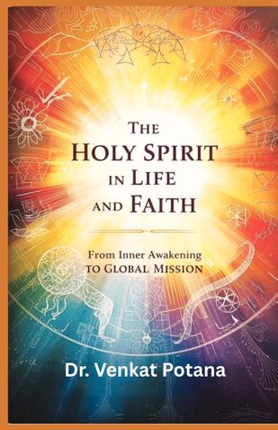 The Holy Spirit in Life and Faith: From Inner Awakening to Global Mission