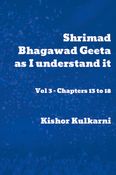 Shrimad Bhagawad Geeta as I understand it