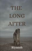 The Long After