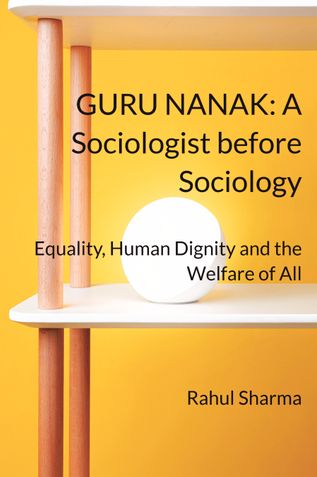 GURU NANAK: A Sociologist before Sociology