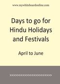 Days to go for Hindu Holidays and Festivals