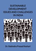 SUSTAINABLE DEVELOPMENT ISSUES AND CHALLENGES IN INDIA