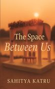 THE SPACE BETWEEN US