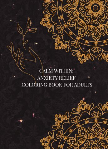 Calm Within Anxiety Relief Coloring Book for Adults