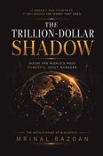 THE TRILLION-DOLLAR SHADOW