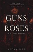 Guns & Roses (A Military Romance)