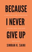 Because I Never Give Up