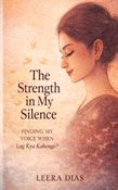 The strength in my silence