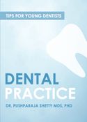 Dental practice: Tips for Young Dentists
