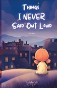 Things i never said out loud