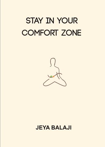 Stay in your comfort zone