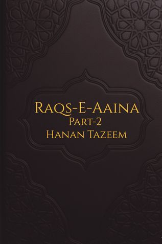Raqs-E-Aaina Part 2