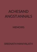 ACHESAND ANGST:ANNALS