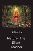 Nature: The Silent Teacher