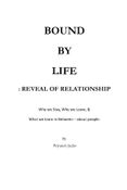 Bound by Life : Reveal of Relationship